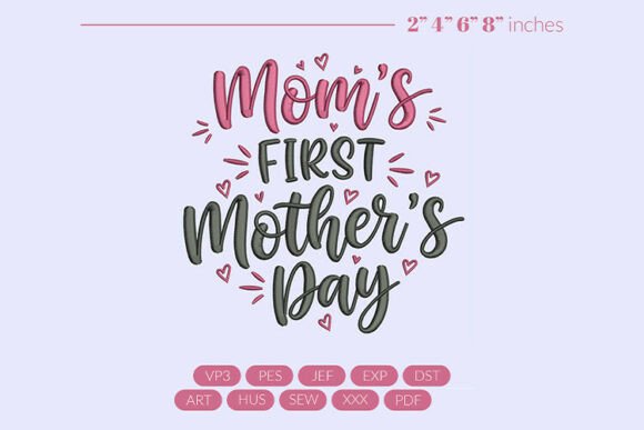 Download Moms First Mother's Day Embroidery - Mother Collection