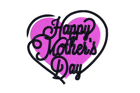 Download Happy Mother's Day Embroidery Design - Mother Collection
