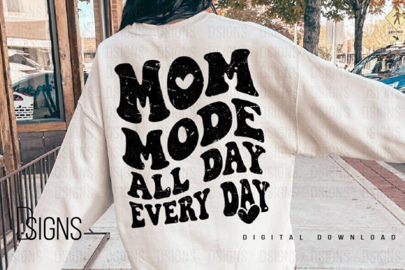 Download Mom Mode Mama Mothers Day Sublimation - Mother Collection